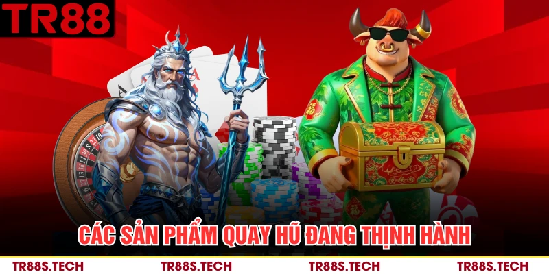 Các sản phẩm quay hũ đang thịnh hành