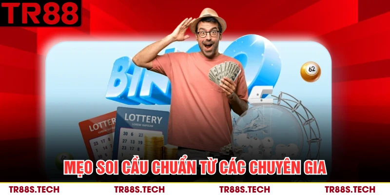 Mẹo soi cầu chuẩn từ các chuyên gia