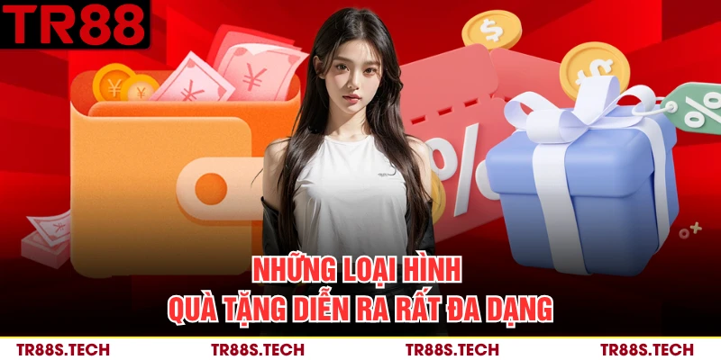 Những loại hình quà tặng diễn ra rất đa dạng